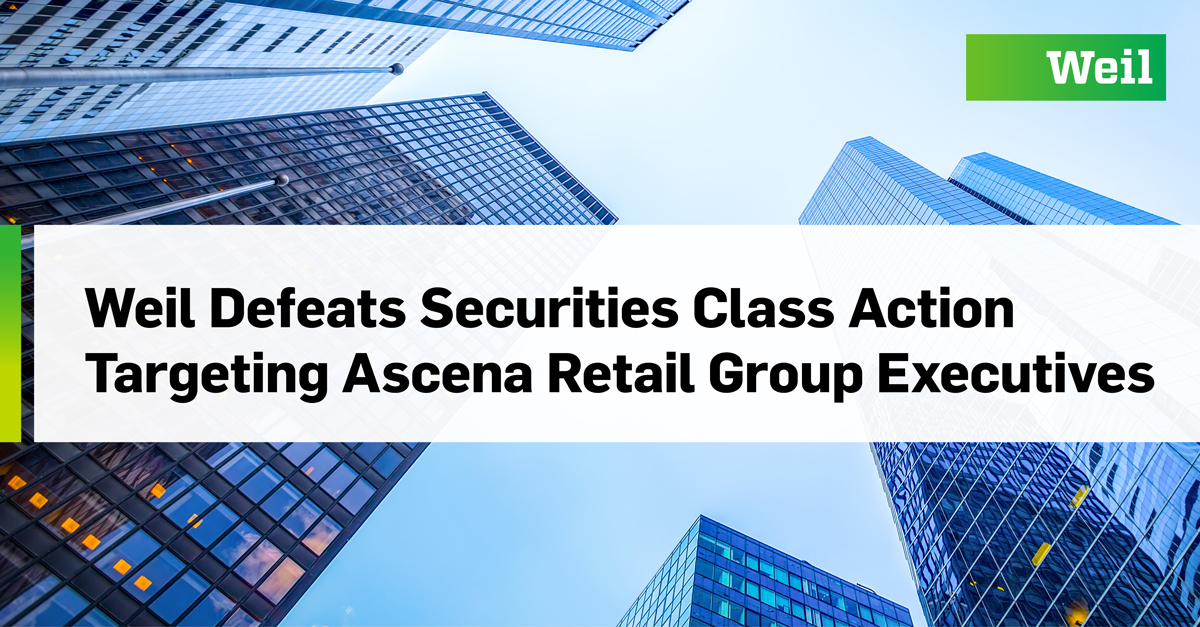 Weil Defeats Securities Class Action Targeting Ascena Retail Group